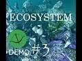 Method to the Madness? | Ecosystem DEMO #3