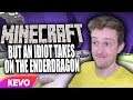 Minecraft but an idiot takes on the enderdragon