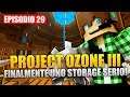 Minecraft Project Ozone 3 E29 - FINALMENTE UNO STORAGE SERIO