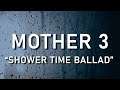 Mother 3 ~  Shower Time Ballad (E-Piano Cover)