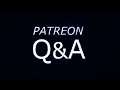Patreon Bonus Content UNLOCKED - September 2019 Q&A
