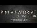 Pineview Drive Homeless | Alptraumnacht | Full Walkthrough | Lets Play Deutsch