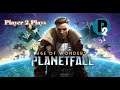 Player 2 Plays - Age of Wonder: Planetfall