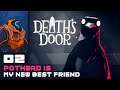 Pothead Is My New Best Friend - Let's Play Death's Door - PC Gameplay Part 2