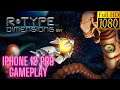 R-Type Dimensions EX - iPhone 12 Pro Gameplay (1080p HD)