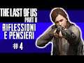 RIFLESSIONI E PENSIERI - The Last Of Us 2  - Gameplay ITA - #4
