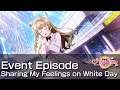 [SIFAS] Event Episode - Sharing My Feelings on White Day