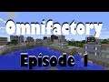 Starting Omnifactory |  Omnifactory | Ep 1 | Modded Minecraft