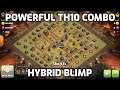 💪 TH10 POWERFUL Hybrid Blimp Combo for 3 STARS in Clan Wars