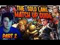 THE COMPLETE GUIDE TO SMITE SOLO LANE MATCH-UPS PT. 2!!!