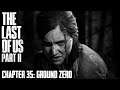 The Last Of Us Part II ★ Chapter 35: Ground Zero [Survivor / Walkthrough]