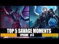 TOP 5 SAVAGE MOMENTS EPISODE #3 - MOBILE LEGENDS