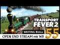 Transport Fever 2: Open End mit WB (55) [Deutsch]