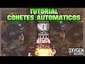 TUTORIAL DE COHETES AUTOMATICOS | Oxygen Not Included | Tutorial Guia Español