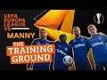 UEFA Europa League VS Manny: The Training Ground