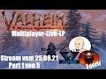 Valheim Multiplayer (deutsch) Twitch Stream vom 25.06.21 Part 1 von 5