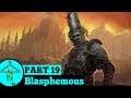 WearableSnake Plays - Blasphemous - Part 19