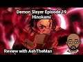 Demon Slayer Episode 19 Hinokami Review with AshTheMan