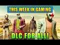 DLC For All! - This Week In Gaming | FPS News