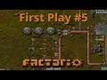 First Play of Factorio #5