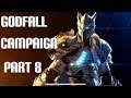 Godfall campaign part 8