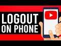 How To Logout of YouTube Account on Mobile (UPDATED Step By Step)