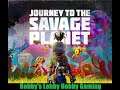 Journey to the Savage Planet [PC] - Planet of Savages Part 14 Final