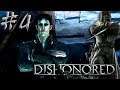 LA MARCA DEL FORASTERO | Dishonored #4