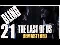 Let's Play The Last of Us Remastered (Episode 21) - Two Interwoven Stories