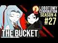 LOBOTOMY CORPORATION Season 4 - Episode 27 - The Bucket
