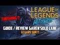 [LoL Wild Rift] Guide / Review Garen le gars sur!!