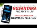 Redmi Note 5 Pro - Nusantara Project 1.1 LTS Official - Android 10 - August Security Patch