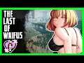SEXIEST ZOMBIE GAME! - The Last of Waifus