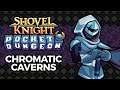Shovel Knight Pocket Dungeon OST – Chromatic Caverns