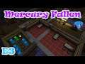 Sleeping quarters & more powa' - Mercury Fallen | Ver 24 | Let's Play / Gameplay | E3
