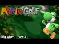 Slim Plays Mario Golf (N64) - Ring Shot: Part 2