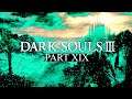 Spacefarer's Guide to Dark Souls 3 ✦ Part 19 (Gameplay)