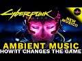 The Music of Cyberpunk 2077 | New Cyberpunk 2077 Music Just Changed Everything (For Me)