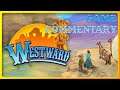 Westward - Game commentary