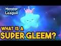 What is a Super Gleem