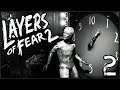 #2 Layers of Fear 2 - Акт 2: Охота