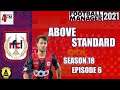 Above Standard - FM21 - RFC Liege - Season 18 Episode 6 - When is Midtable, not Midtable?