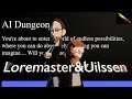 AI Dungeon [The Most Insane Game Ever] | Played By Loremaster and Uilssen