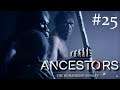 ЭПИЧЕСКИЙ КОНЕЦ ► Ancestors: The Humankind Odyssey ► #25