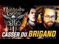 CASSER DU BRIGAND | Baldur's Gate III (02)