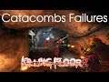 Catacombs Failures | KF2 Coop