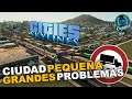 CIUDAD PEQUEÑA GRANDES PROBLEMAS - Cities Skylines: Arreglando Vuestras Ciudades