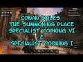 Conan Exiles The Summoning Place Specialist Cooking VI & Specialist Cooking I