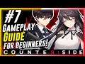 CounterSide - Beginners Gameplay LiveStream #7 | Lets Rush