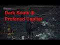 DARK SOULS™ III gameplay walkthrough part 46 Profaned Capital part 2